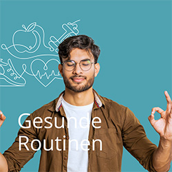 Gesunde Routinen